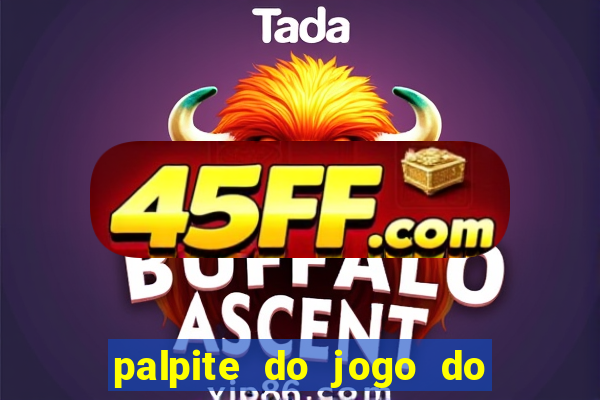 palpite do jogo do bicho de hoje kaledri